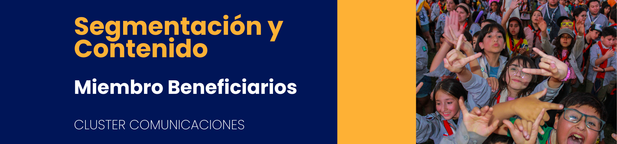 Segmentación y Contenido - Miembros Beneficiarios